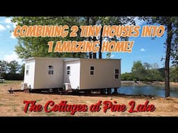 What happens when you combine 2 Tiny Houses into 1? The Cottages at Pine Lake Tiny Home Community