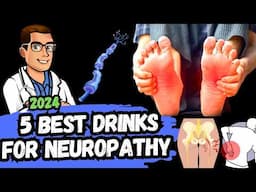 5 BEST Drinks for Peripheral Neuropathy & Chronic Pain [2024]