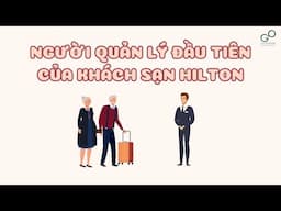 THE FIRST MANAGER OF HILTON HOTEL | Low Intermediate | Go Vietnamese