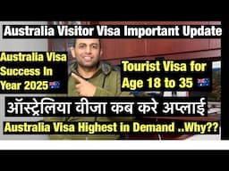 Australia Visitor Visa Update 2025|Trend Prediction For 2025|Australia Visa Success Important Update