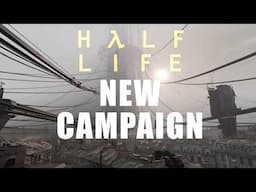 A New Half-Life: Alyx Campaign! (and more mods)