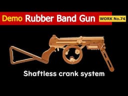 [No.74] Shaftless crank system, 24 rounds Rubber Band Machine Gun /oggcraft.jp