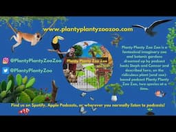 Episode 1: Colourful Puffleg & Agent of Death | Planty Planty Zoo Zoo Podcast