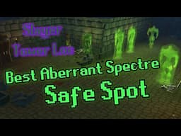 OSRS Aberrant Spectre Safe Spot Guide - Slayer Tower