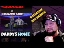 Tom MacDonald & Roseanne Barr - Daddy's Home | Reaction