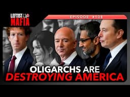 Why Billionaires Are the ONLY Minority You Should Hate | Leftist Mafia #108