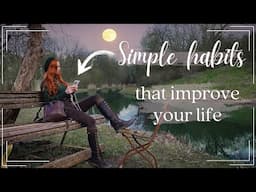 8 simple living habits that will improve your life 🌱 Slow living | Cottagecore