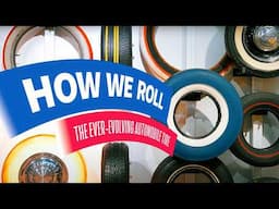 How We Roll: The Ever-Evolving Automotive Tire - Part 2