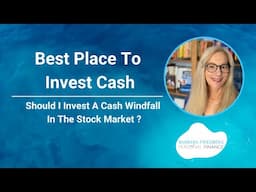 Best Way To Invest A Cash Windfall - How To Invest $100,000 Cash Or More