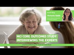 Victoria Gabb - MCI Core Outcomes Study: Interviewing the experts