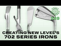 Inside the creation of New Level's 702 series forged irons