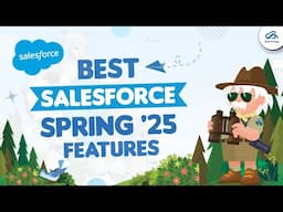 Top Salesforce Spring ‘25 Release Features To Know | Salesforce Agentforce Updates 2025