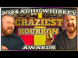 2024 CRAZIEST BOURBON OF THE YEAR!