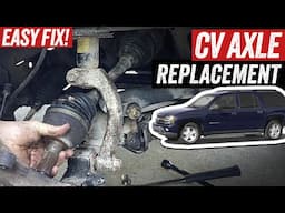 CV Axle Replacement - 03 Chevy Trailblazer - Easy Fix!