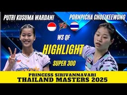 Putri Kusuma WARDANI (INA) vs Pornpicha CHOEIKEEWONG (THA) | QF Thailand Masters 2025