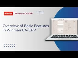 Overview of Basic Features in Winman CA-ERP