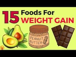 15 Foods For Weight Gain | Natural & Healthy Weight Gain | Muscle Building Foods | VisitJoy