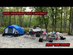 Bass Fisherman Goes CAMPING!!! (First Time!!!)