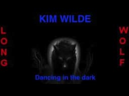 Kim Wilde - Dancing in the dark - Extended Wolf