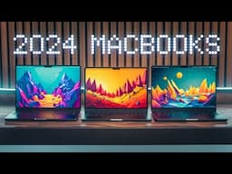 I Used Every MacBook From 2024: Here’s What Really Matters