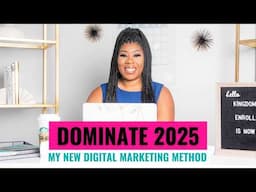 My Brand NEW Digital Marketing Strategy for 2025 in 13 minutes | Beginner Friendly