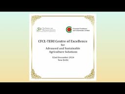 CFCL-TERI Centre of Excellence for Advanced and Sustainable Agriculture Solutions