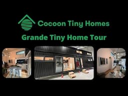 Grande Tiny Home Tour