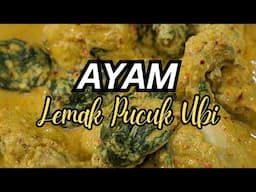 Ayam Lemak Pucuk Ubi