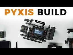 Blackmagic PYXIS First Impressions & Rig Build!