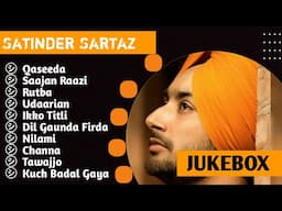 Satinder Sartaaj Hits Songs | Romantic Songs | Best of Satinder Sartaaj Songs | #satindersartaaj