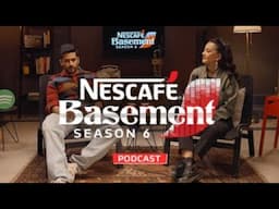 Podcast | NESCAFÉ Basement | Season 6 | Episode 6