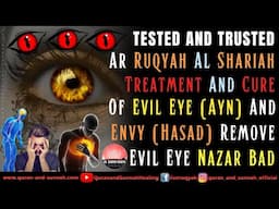 Powerful Ruqyah Treatment And Cure Of Evil Eye (Ayn) And Envy (Hasad) Remove Evil Eye Nazar E Bad.