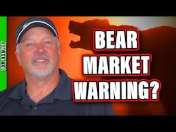 Watch for These Bear Market WARNING Signs!