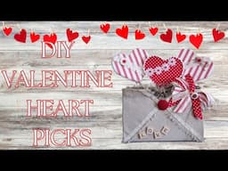 DIY VALENTINE HEART PICKS - FARMHOUSE VALENTINES - LOVER'S LANE COLLABORATION