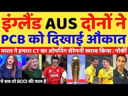 Pak Media Crying England & Australia Refuse To Attend CT Opening Ceremony | Pak Reacts