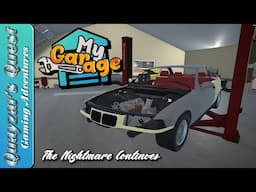 My Garage Episode 103: The Nightmare Continues!