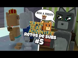 ESTOS RETOS CASI ME MATAN!!  //Super Bear Adventure retos de subs #5