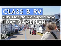 2019 FL RV SUPERSHOW // Class B Gameplan for 1 day visits