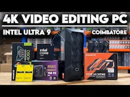 Latest INTEL Core Ultra 9 285K PC Build for Video Editing | Computer Shop in Coimbatore | Tamil