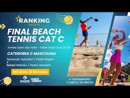 Final  Beach Tennis - Categoria C Masculino - Open Inside dos Vales