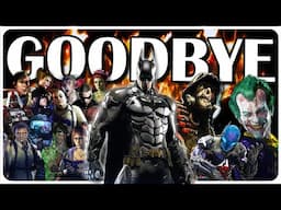 We already said goodbye to Arkham Batman, don't let it bother you