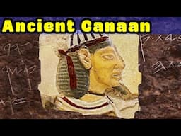 The Concise History of Ancient Canaan and the Canaanite Peoples (c. 7000-539 BC)