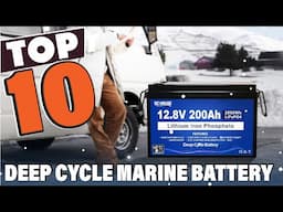 Top 10 Deep Cycle Marine Batteries You Must Have!