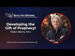 Developing The Gift of Prophecy | Benny Hinn