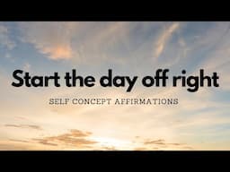 5 MIN POSITIVE MORNING AFFIRMATIONS TO KICKSTART THE DAY #selfconceptaffirmations