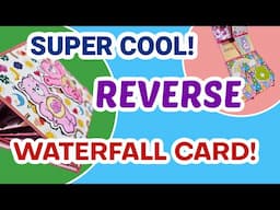 SUPER COOL REVERSE WATERFALL CARD!!