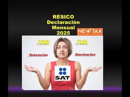 RESICO declaración DEFINITIVA mensual 2025 | IVA, ISR, Retenciones saldo a favor. TIPS 💸💸💸