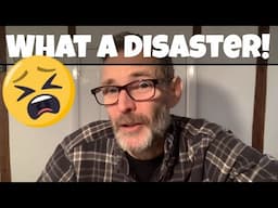 WHAT A DISASTER !