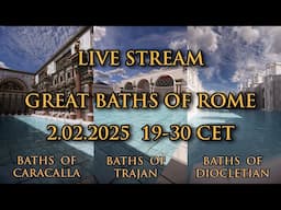 Great baths of Rome LIVE STREAM