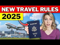 2025 Travel Changes That Could Ruin Your Next Trip! (Watch BEFORE you Fly!)